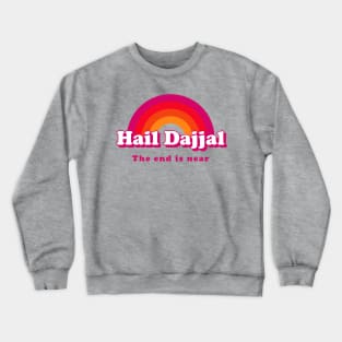 Hail Dajjal Crewneck Sweatshirt